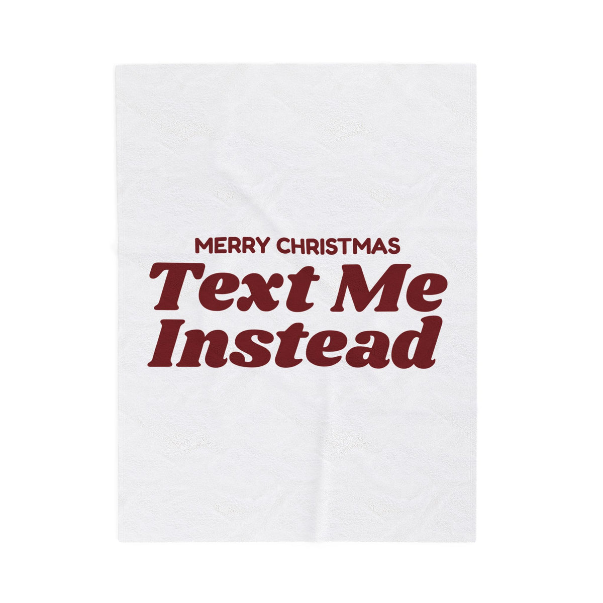 Funny Christmas Throw Blanket Merry Christmas Text Me Instead