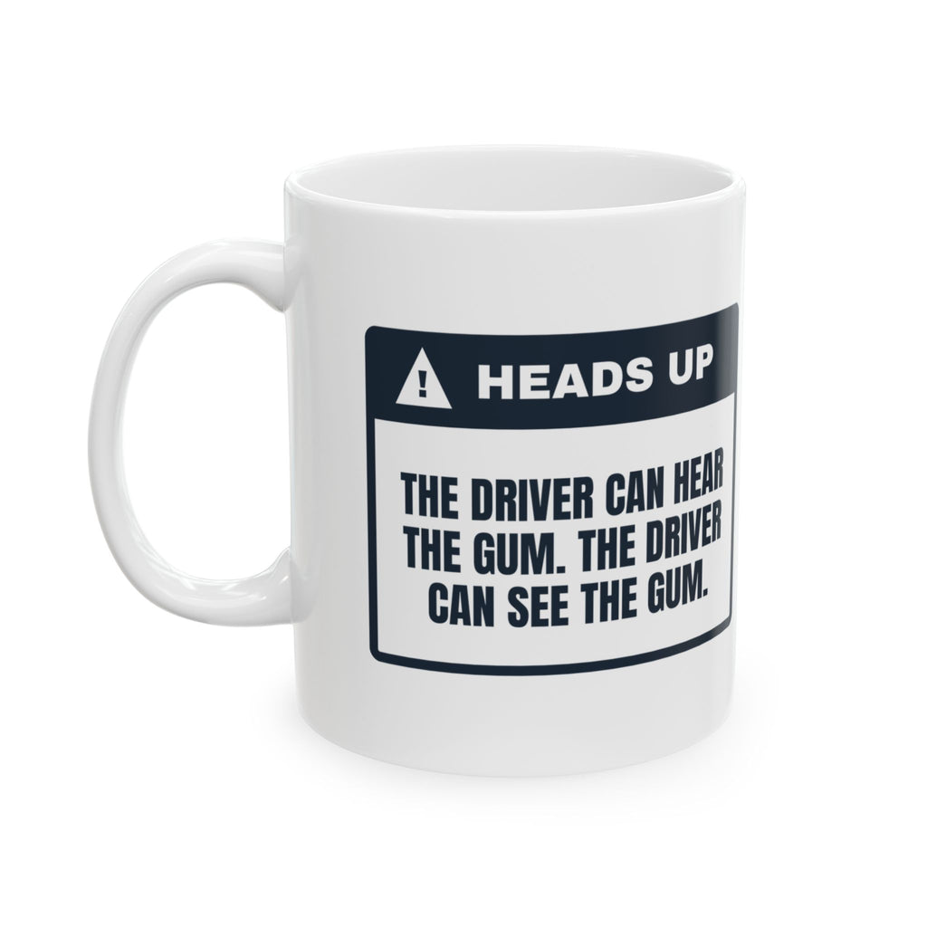 Funny School Bus Driver Coffee Mug I Can Hear The Gum