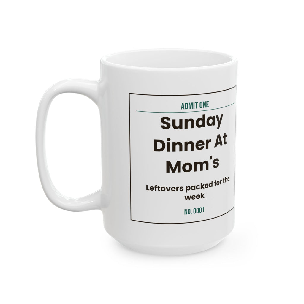 Son Coffee Mug Sunday Dinner At Mom's Ticket From Mom