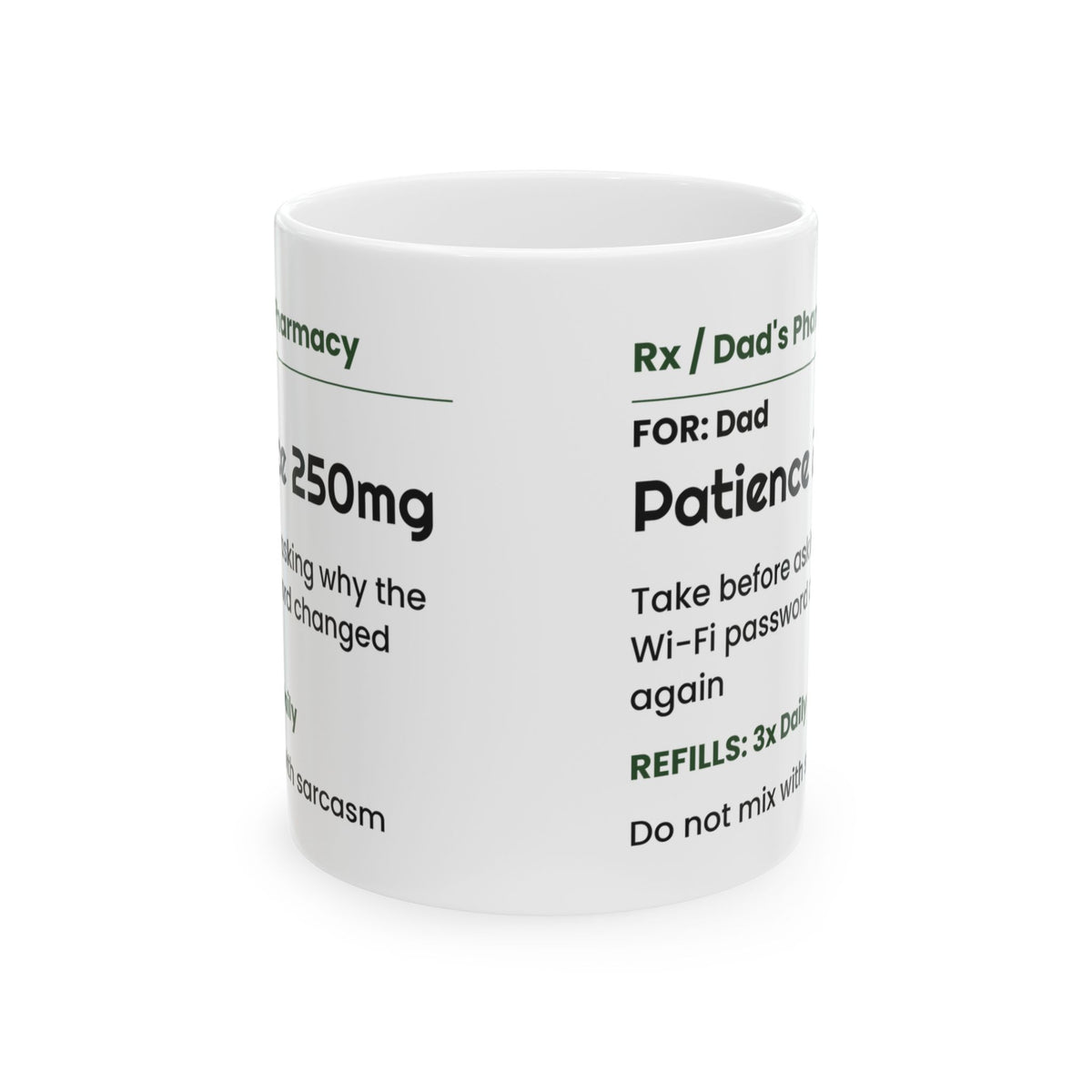 Patience 250mg Coffee Mug Funny Dad