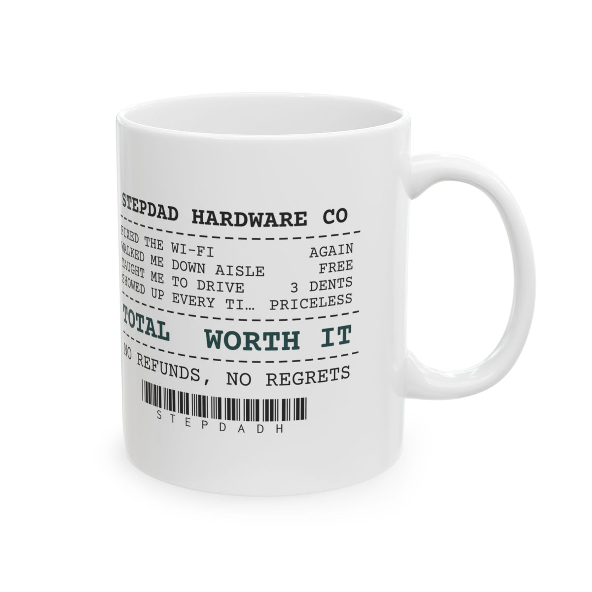 Stepdad Coffee Mug Showed Up Every Time