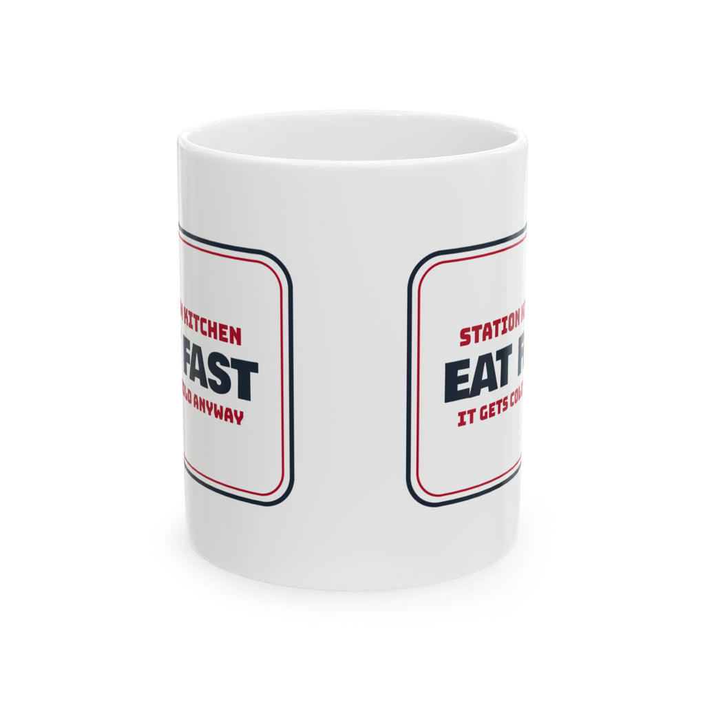 Funny Paramedic Coffee Mug Eat Fast It Gets Cold Anyway