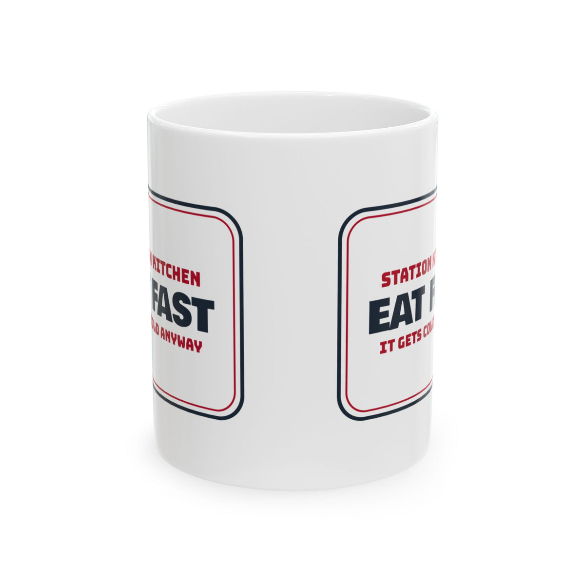 Funny Paramedic Coffee Mug Eat Fast It Gets Cold Anyway
