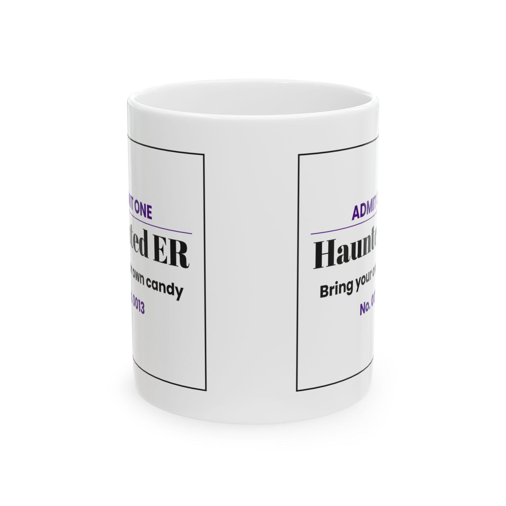 Funny Nurse Coffee Mug Haunted ER Ticket Design For Nurses