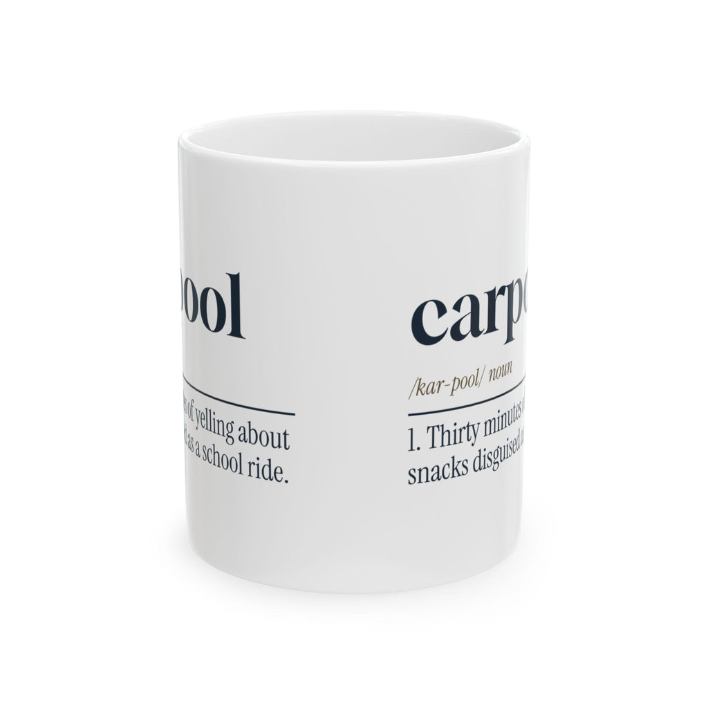 Carpool Mom Coffee Mug Thirty Minutes Yelling