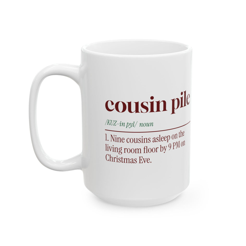Funny Christmas Family Coffee Mug Cousin Pile Dictionary Definition