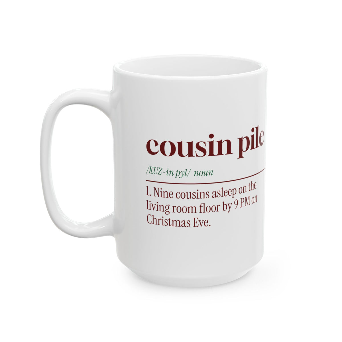 Funny Christmas Family Coffee Mug Cousin Pile Dictionary Definition