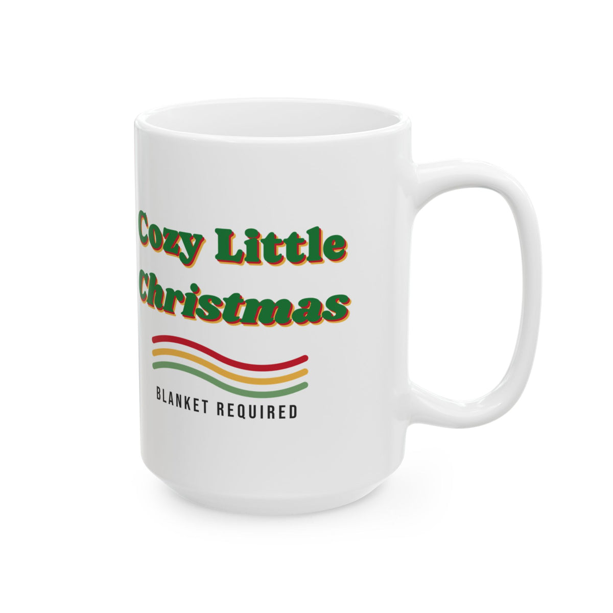 Cozy Little Christmas Coffee Mug Blanket Required