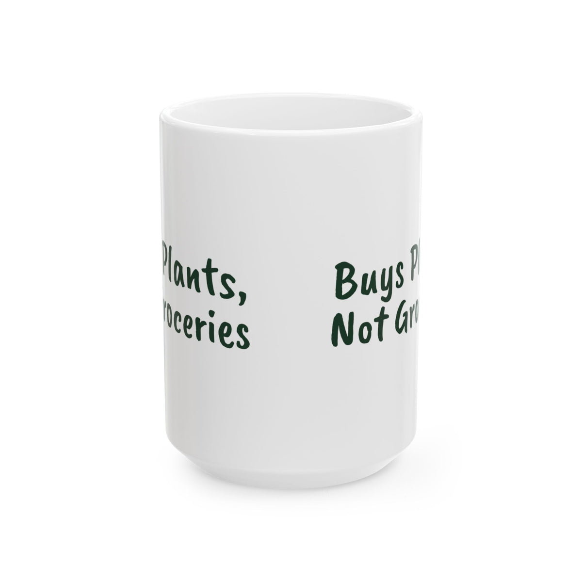 Plant Lover Coffee Mug Buys Plants Not Groceries