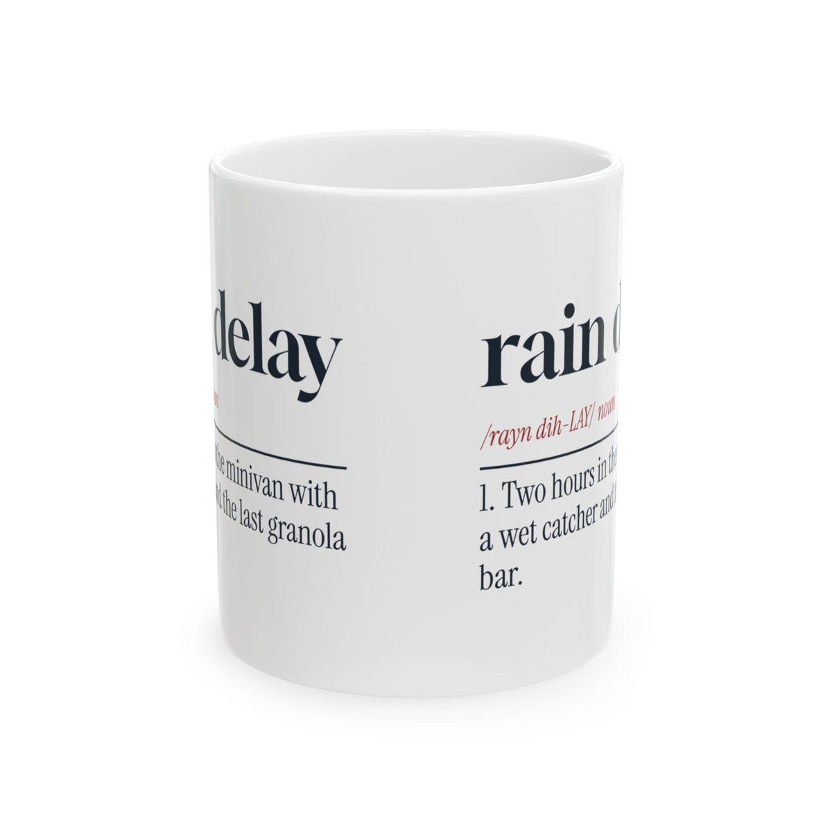 Funny Baseball Mom Coffee Mug Rain Delay Dictionary Definition For Moms