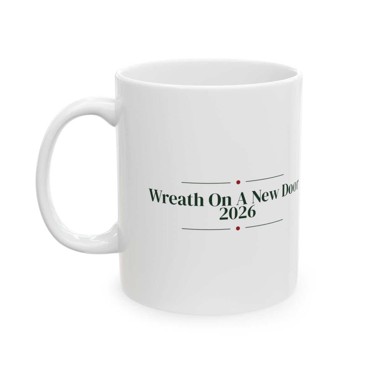 New Home Christmas Coffee Mug Wreath On A New Door 2026