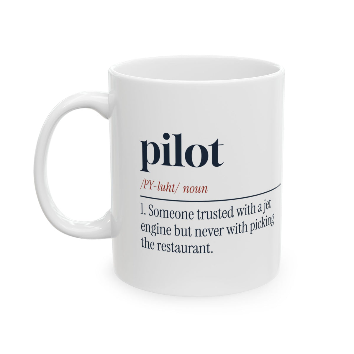Pilot Coffee Mug Trusted With A Jet Not Dinner