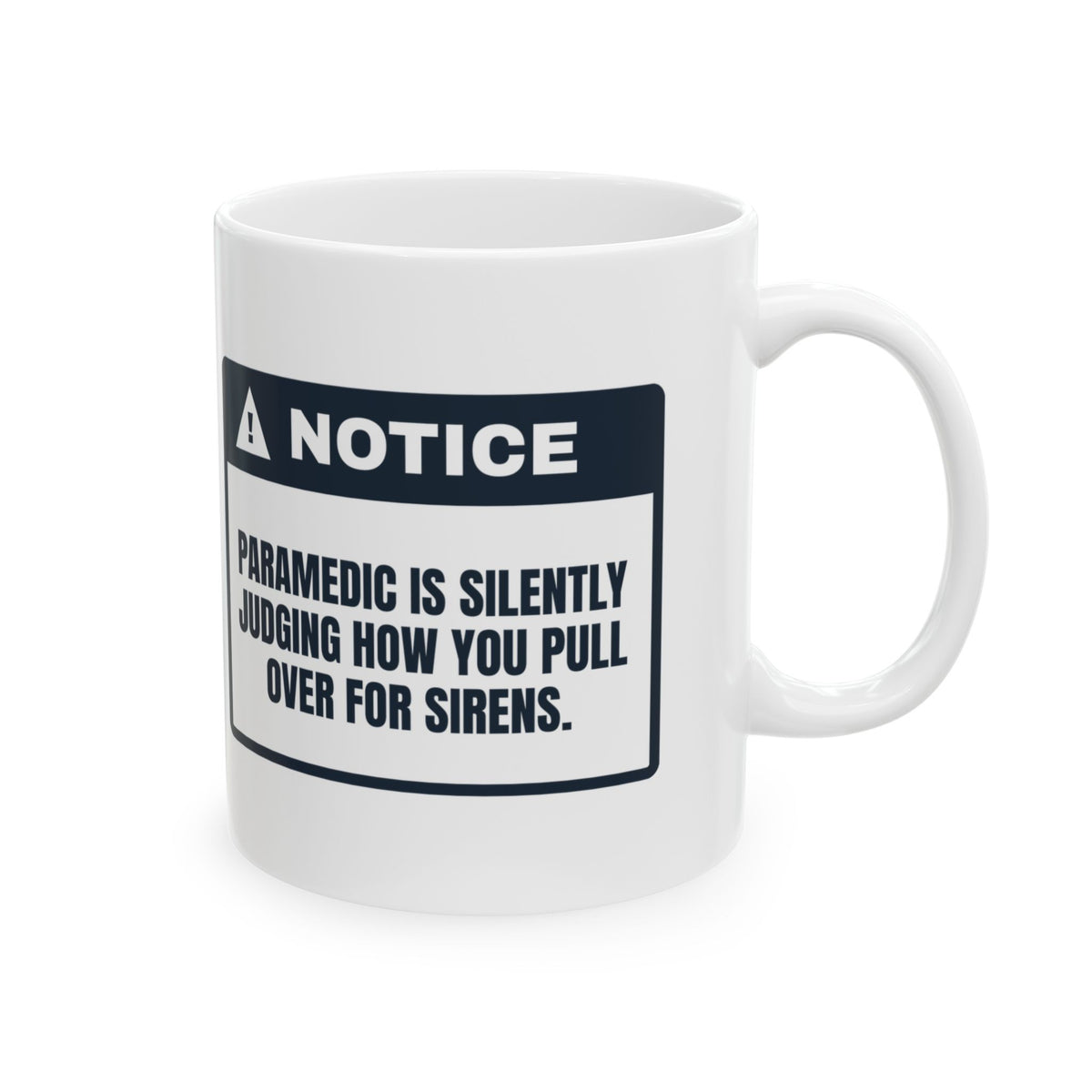 Funny Paramedic Coffee Mug Silently Judging How You Pull Over