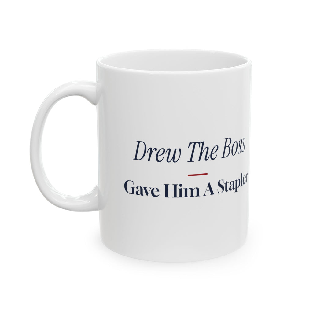 Funny Christmas Coworker Coffee Mug Drew The Boss Gave Him A Stapler