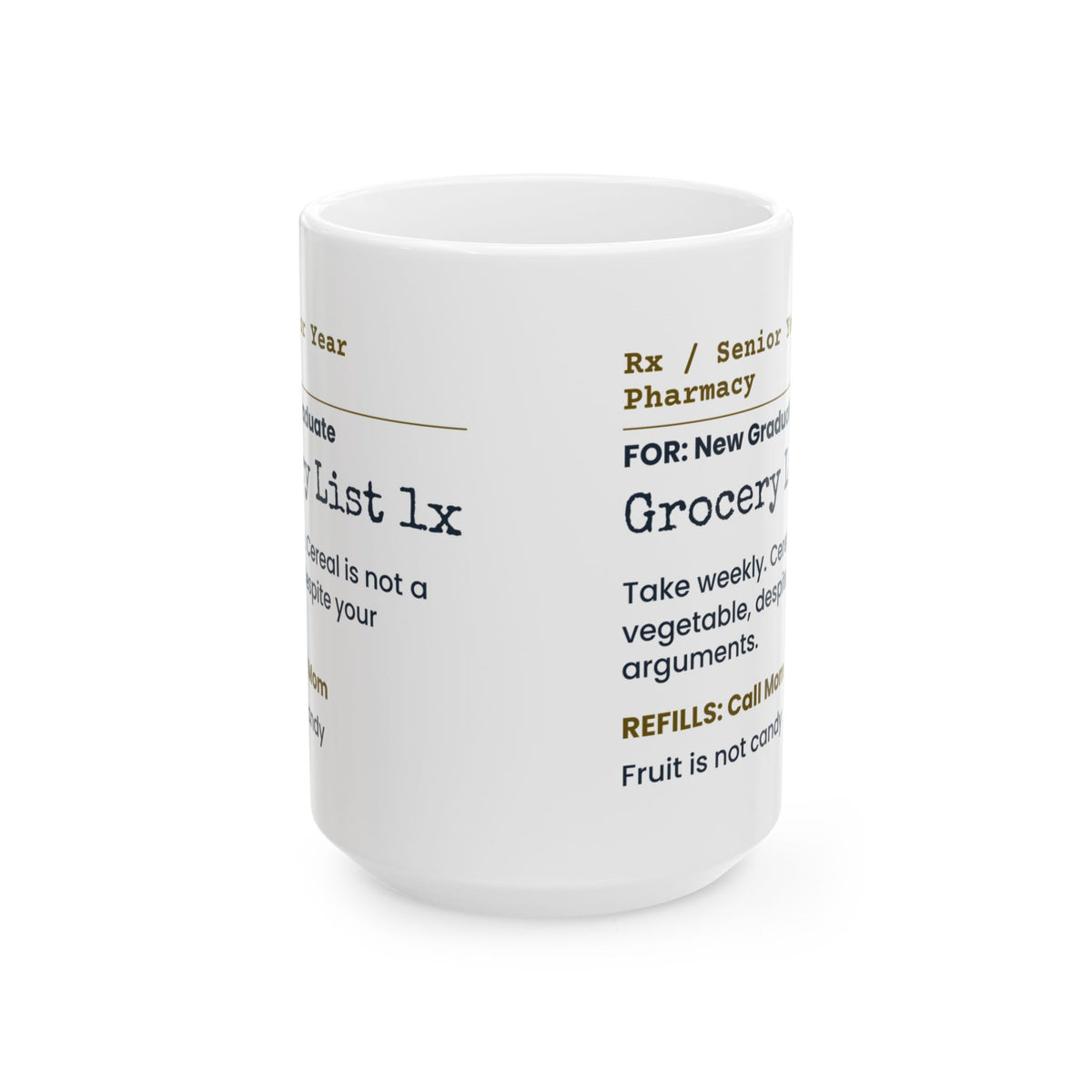 Funny Graduation Coffee Mug Cereal Is Not A Vegetable Prescription