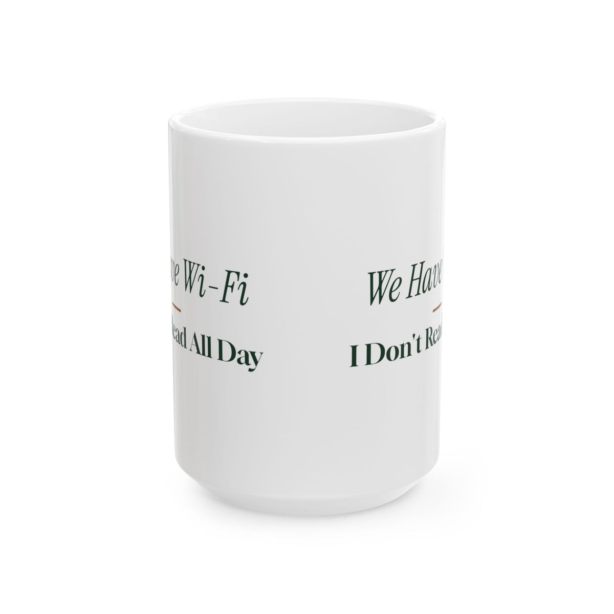 Funny Librarian Coffee Mug Yes We Have Wi-Fi For Library Staff