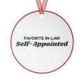 Funny Christmas Ornament Favorite In-Law Self-Appointed For In-Laws