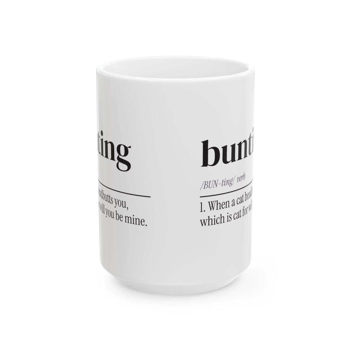 Funny Cat Coffee Mug Bunting Means Will You Be Mine For Cat Lovers