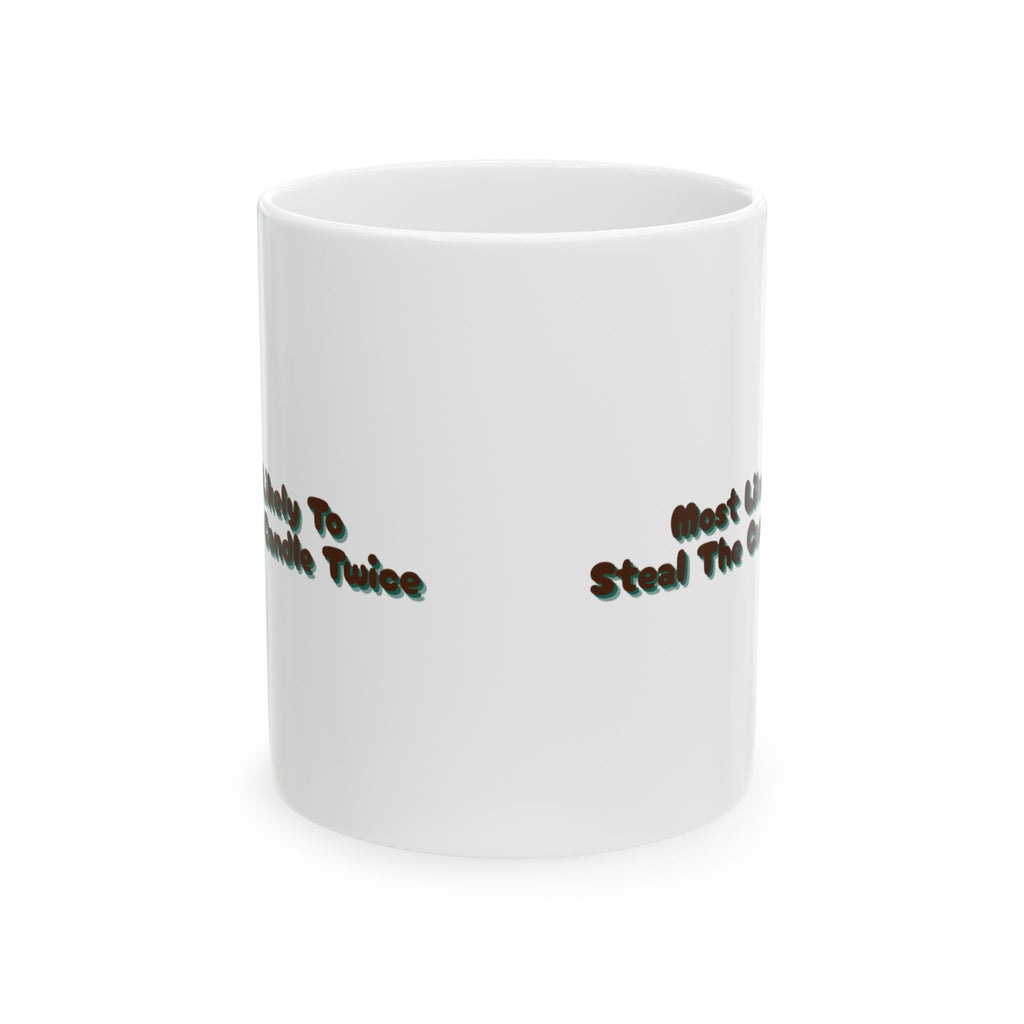 Funny Christmas Office Coffee Mug Most Likely To Steal The Candle Twice