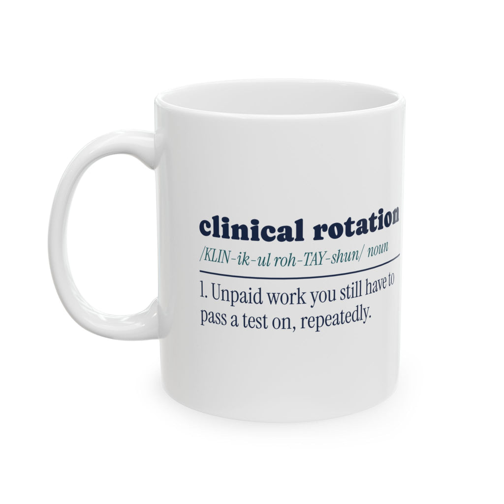 Funny Nursing Mug Clinical Rotation Defined Dictionary