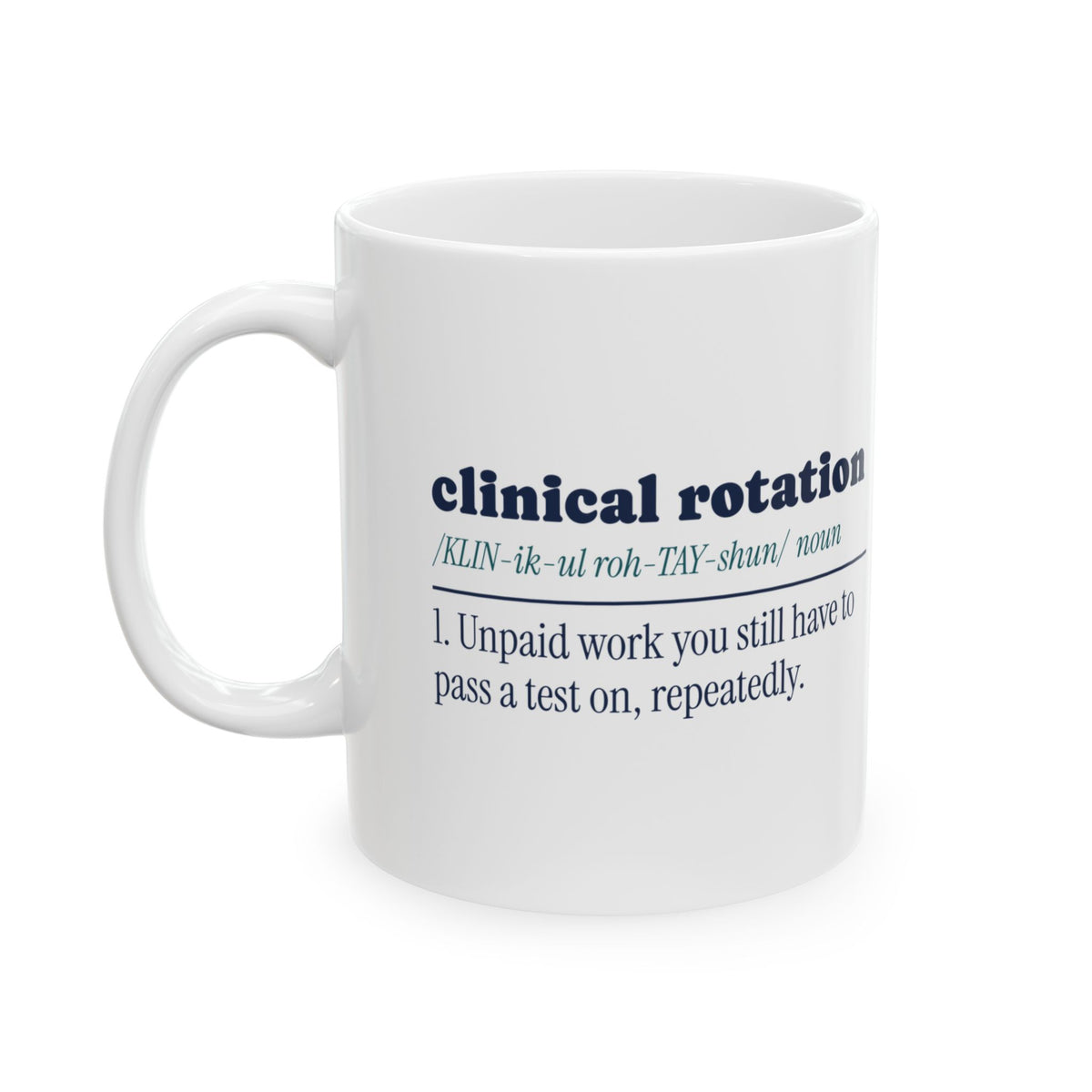 Funny Nursing Mug Clinical Rotation Defined Dictionary