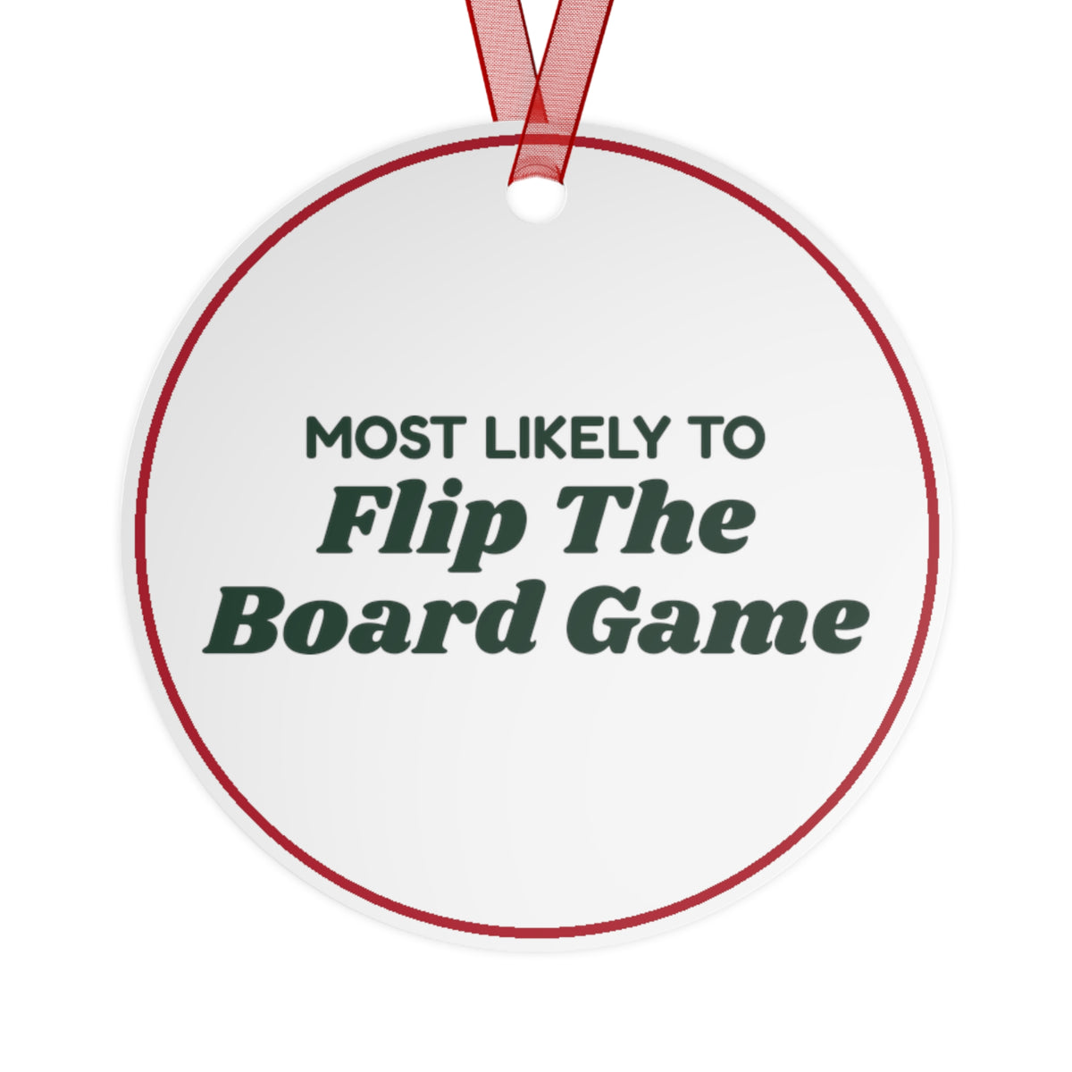 Funny Christmas Ornament Most Likely To Flip The Board Game