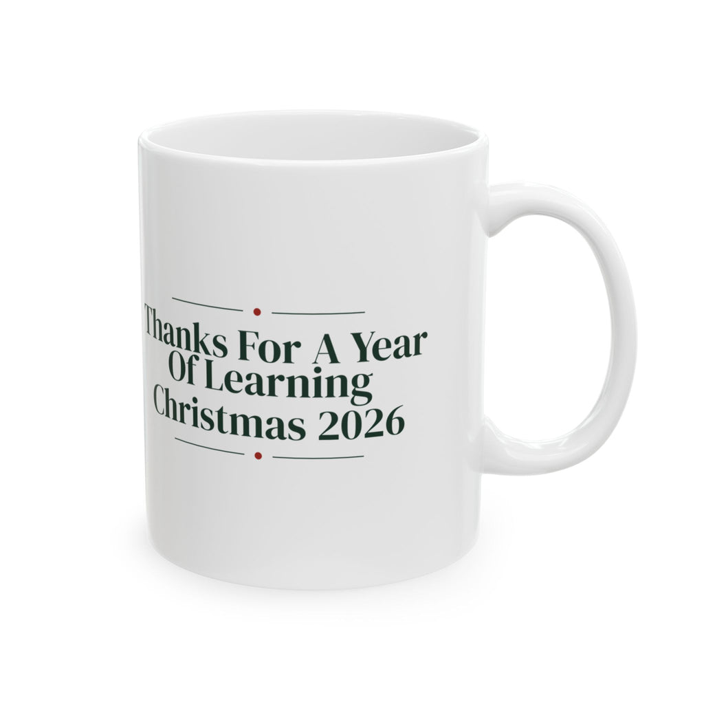 Teacher Christmas 2026 Coffee Mug Thanks For A Year Of Learning