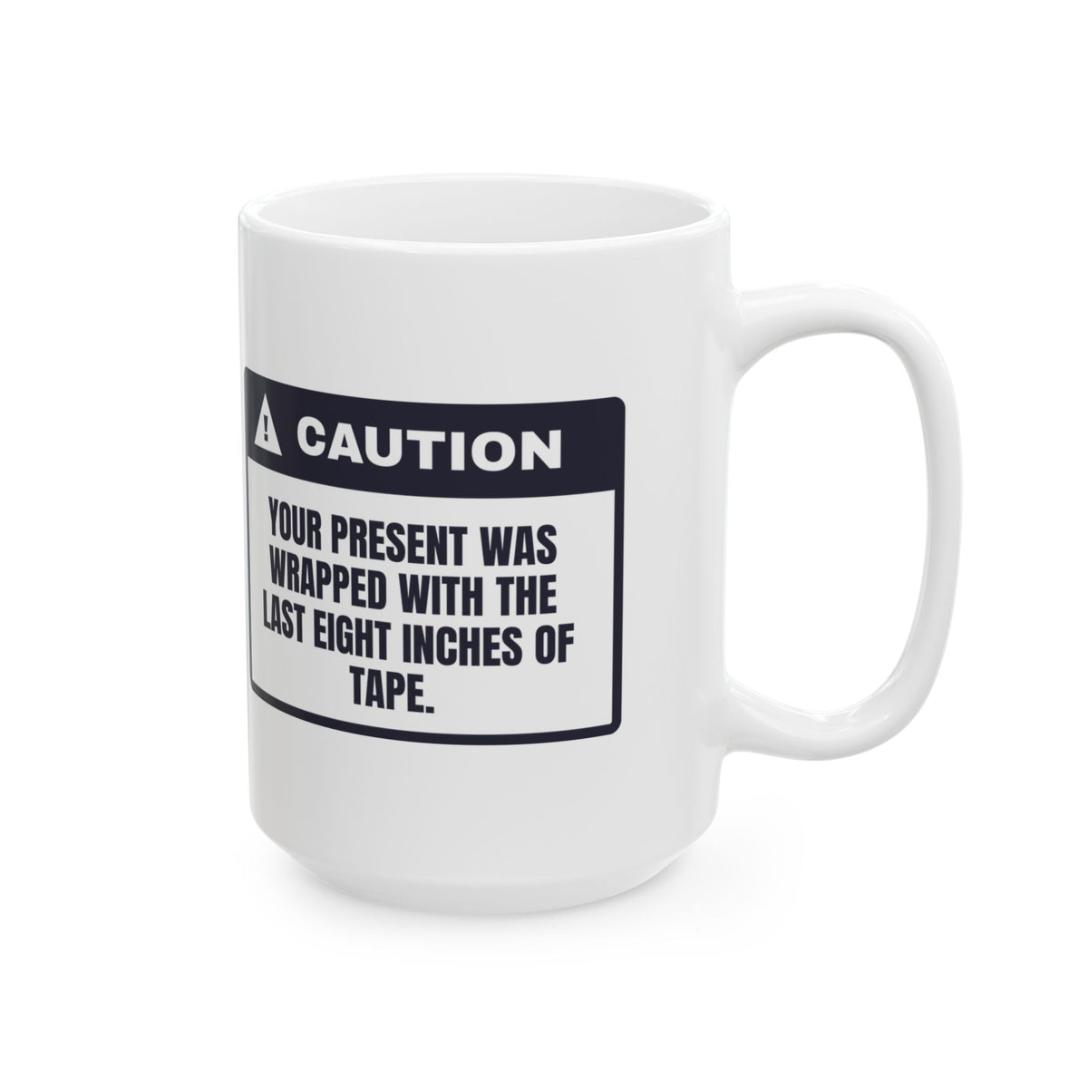 Funny Christmas Coffee Mug Last Eight Inches Of Tape Warning