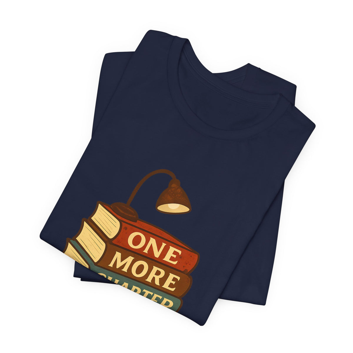 One More Chapter Funny Book Lover Reading Shirt