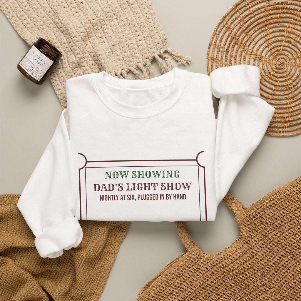 Funny Christmas Dad Sweatshirt Dad's Light Show Nightly At Six Ticket