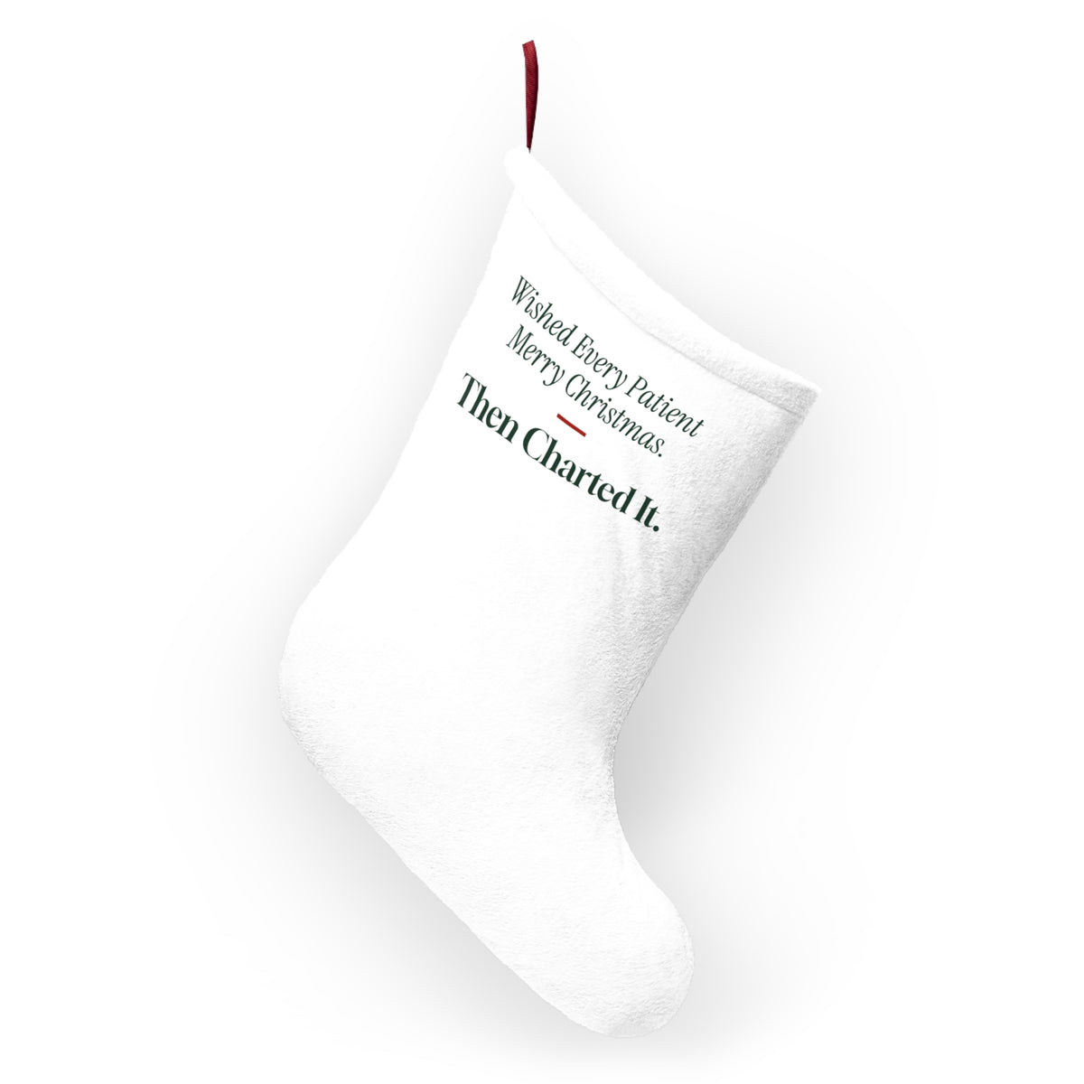 Funny Nurse Christmas Stocking Wished Every Patient Merry