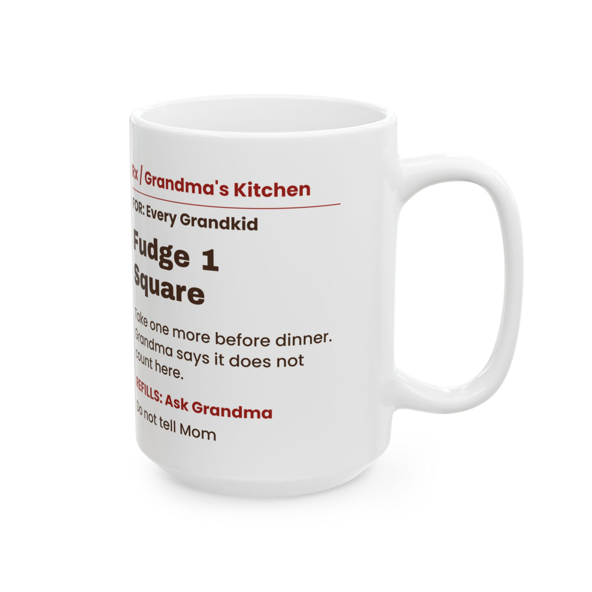 Funny Grandma Christmas Coffee Mug Fudge 1 Square Prescription