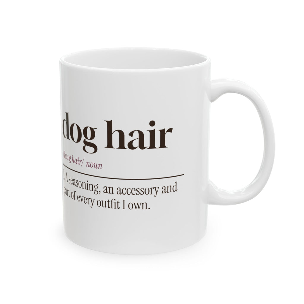 Funny Dog Mom Coffee Mug Dog Hair Definition