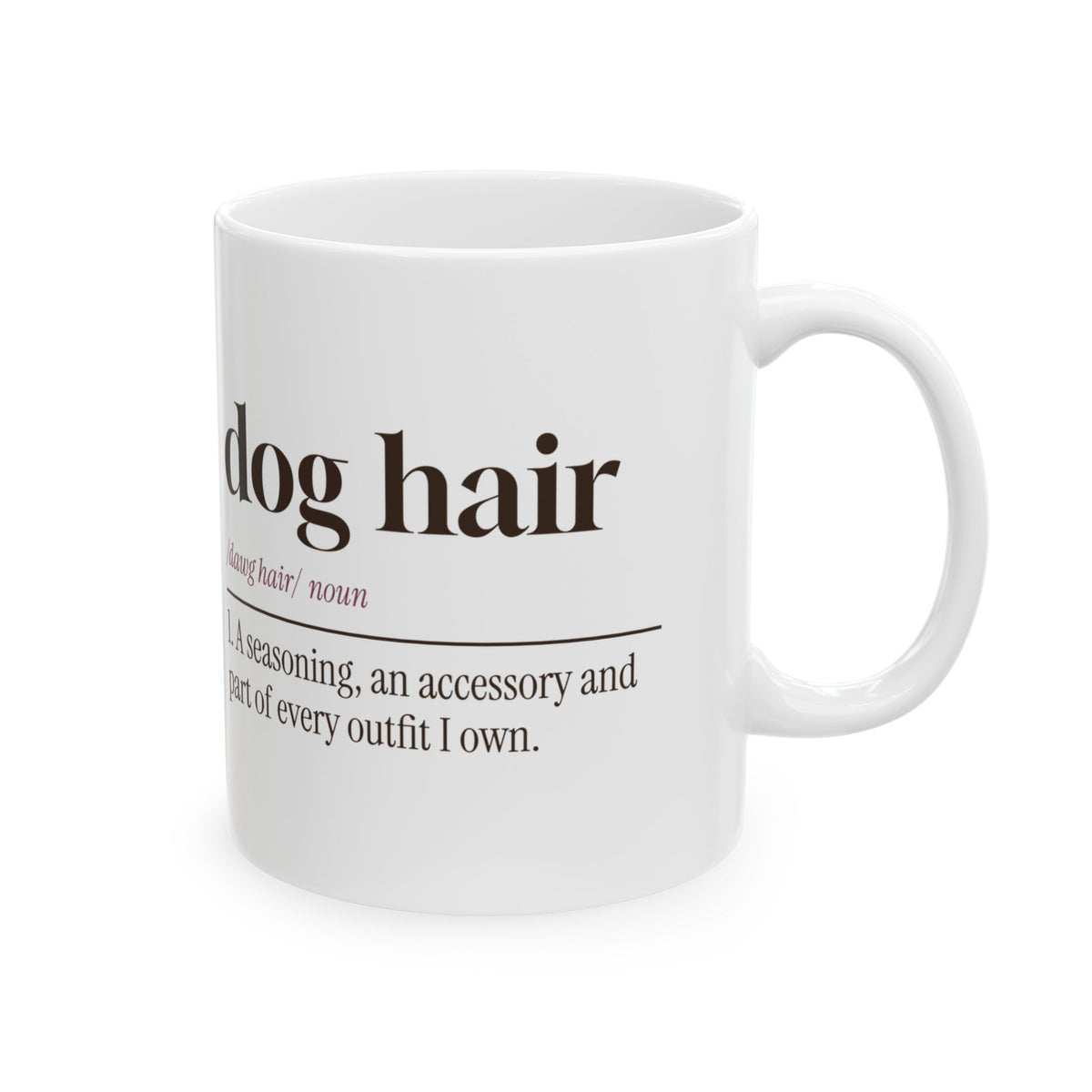 Funny Dog Mom Coffee Mug Dog Hair Definition