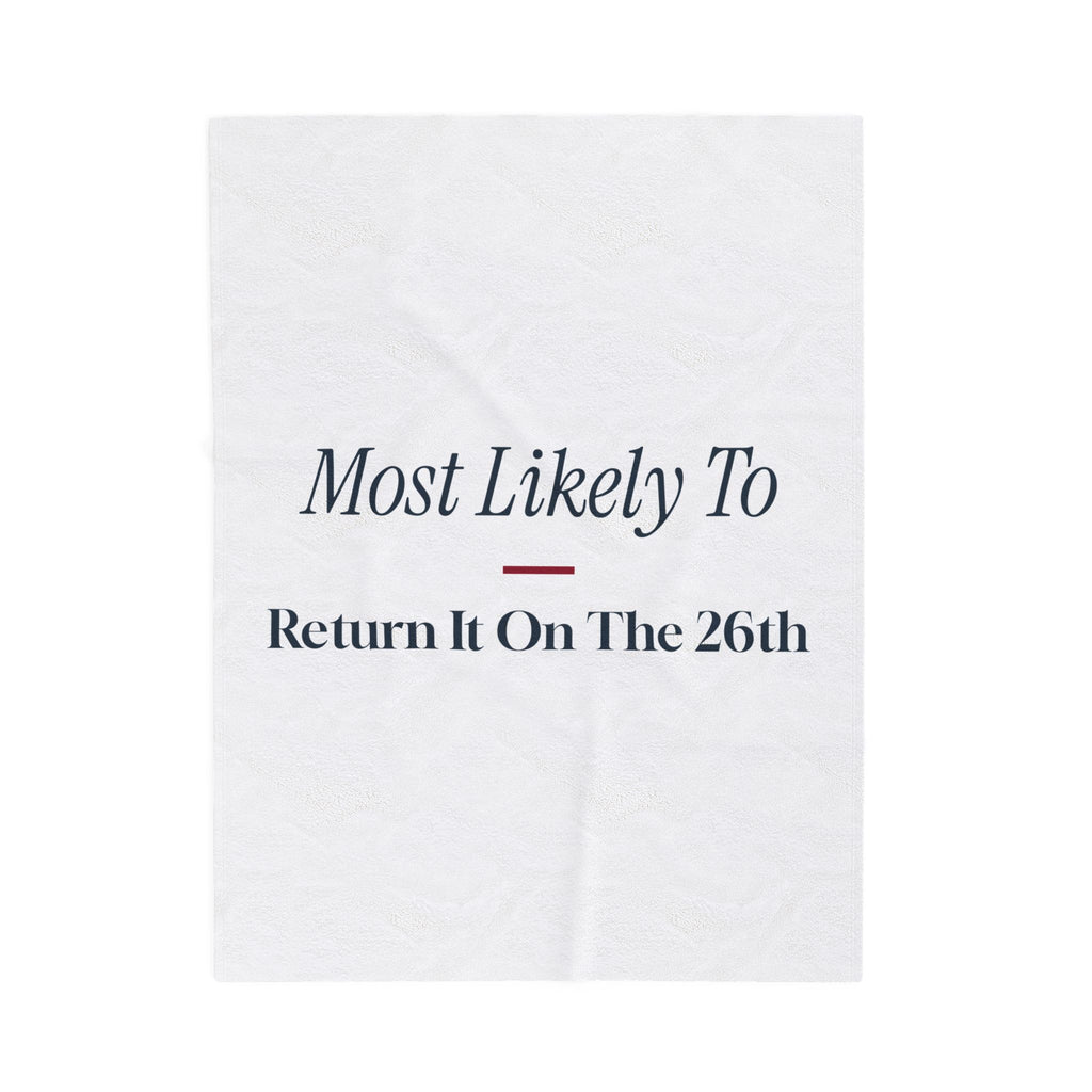 Funny Christmas Throw Blanket Most Likely To Return It On The 26th