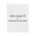 Funny Christmas Throw Blanket Most Likely To Return It On The 26th