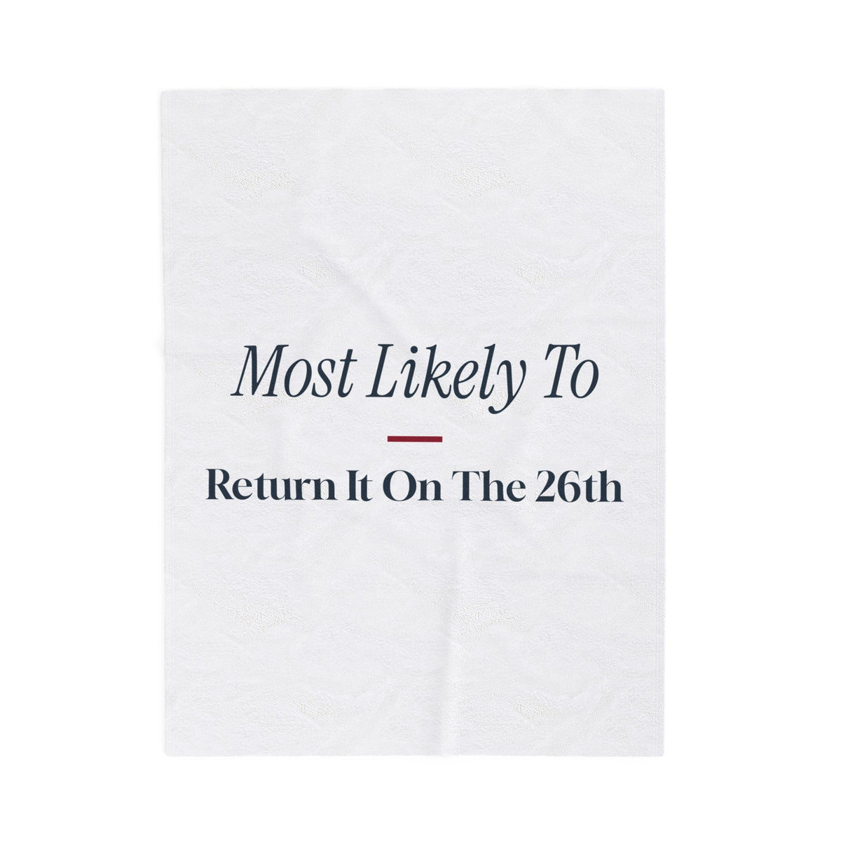 Funny Christmas Throw Blanket Most Likely To Return It On The 26th