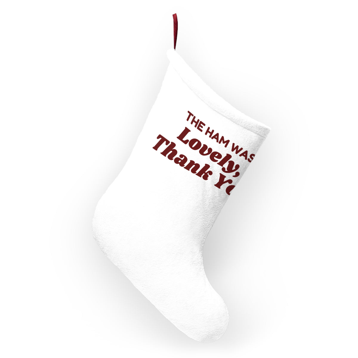 Funny Christmas In-Laws Christmas Stocking The Ham Was Lovely Thank You