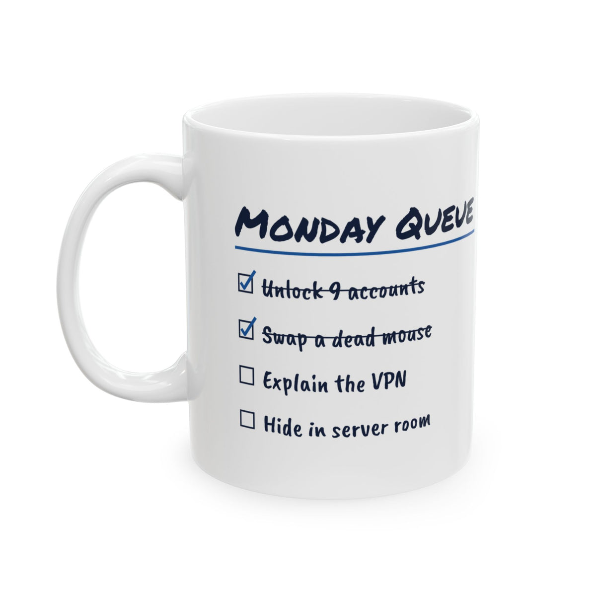 Funny IT Support Coffee Mug Monday Queue Checklist For Tech Support
