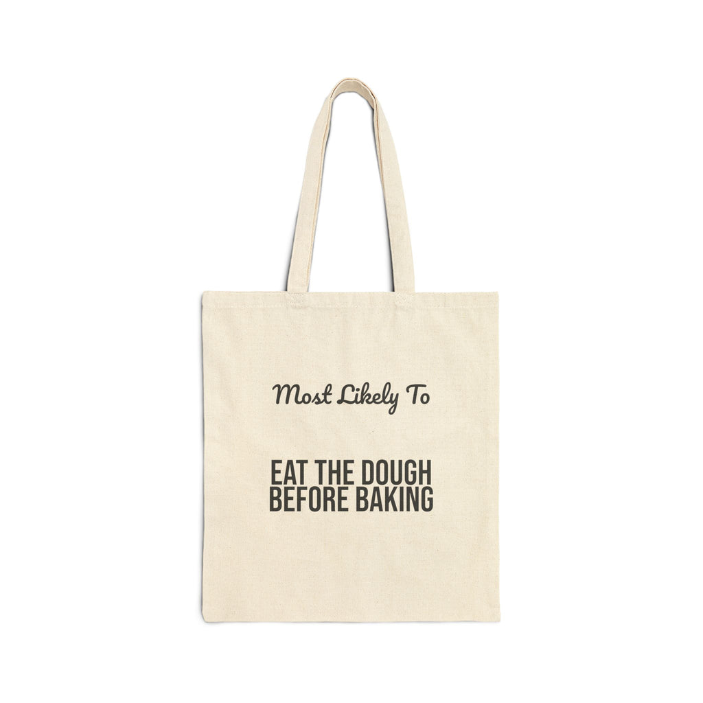 Funny Christmas Tote Bag Most Likely To Eat The Dough Before Baking Family