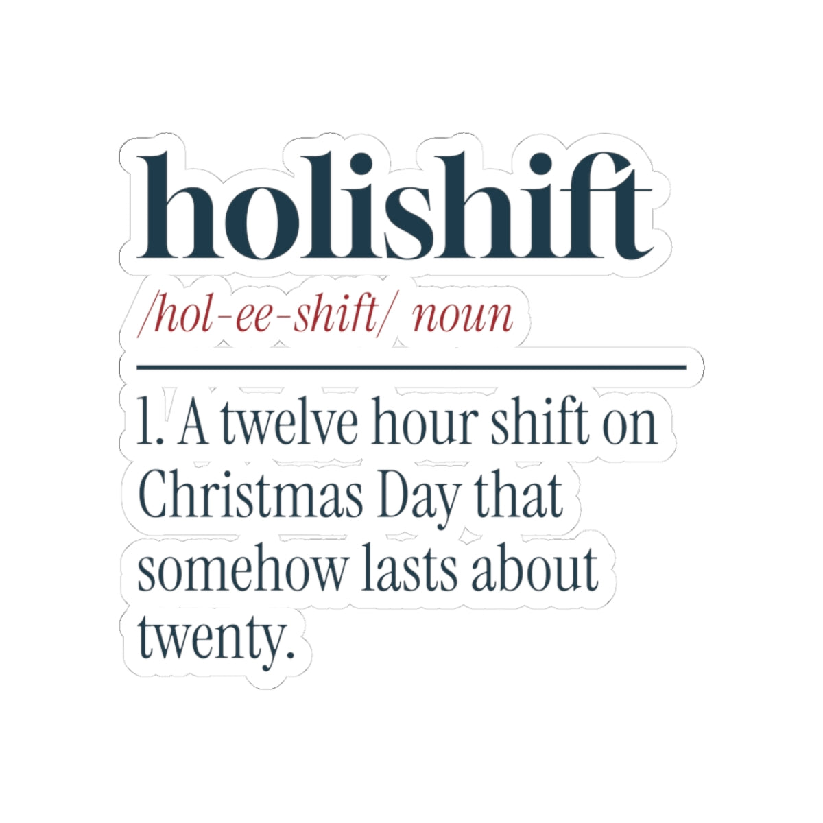 Funny Christmas Nurse Sticker Holishift Dictionary Definition