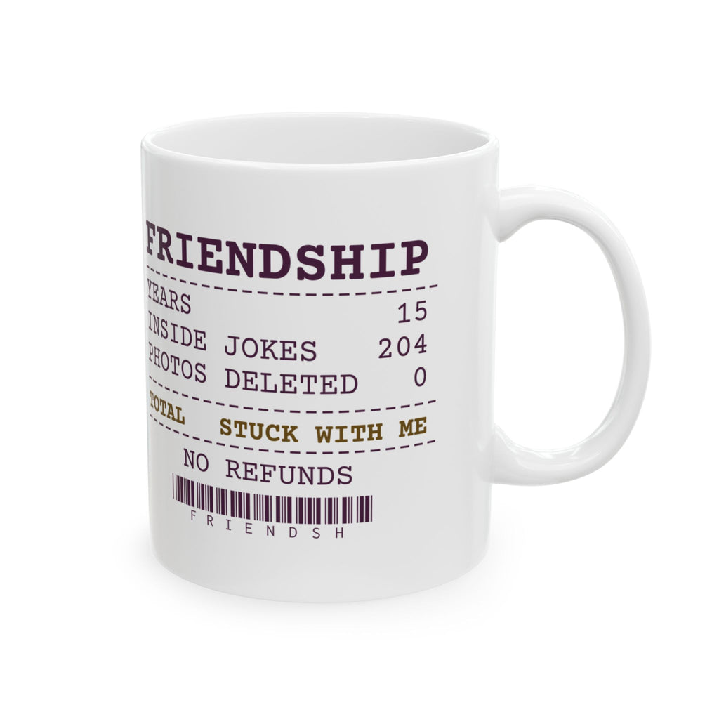 Funny Bestie Coffee Mug Fifteen Years Photos Deleted 0 Receipt For BFF