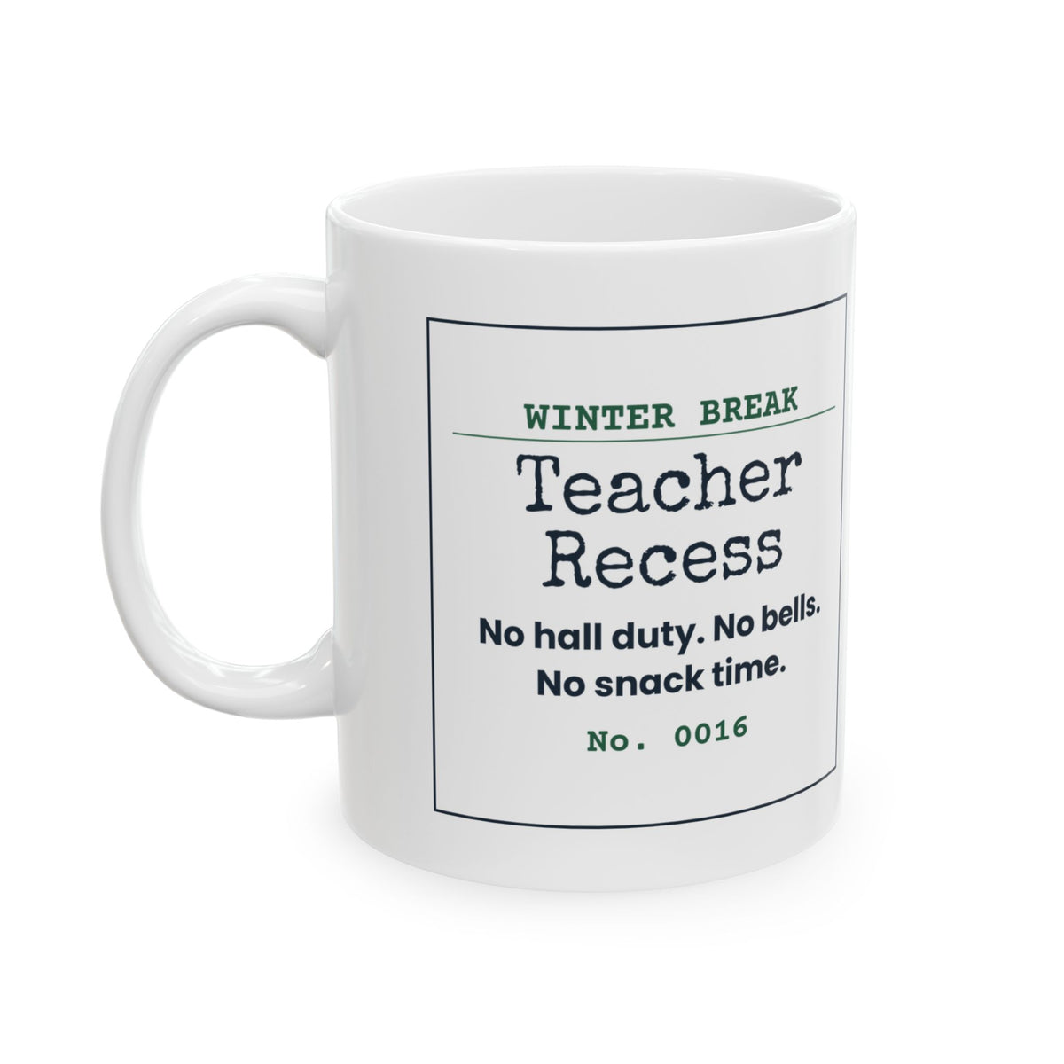Funny Teacher Christmas Coffee Mug Teacher Recess Winter Break Ticket