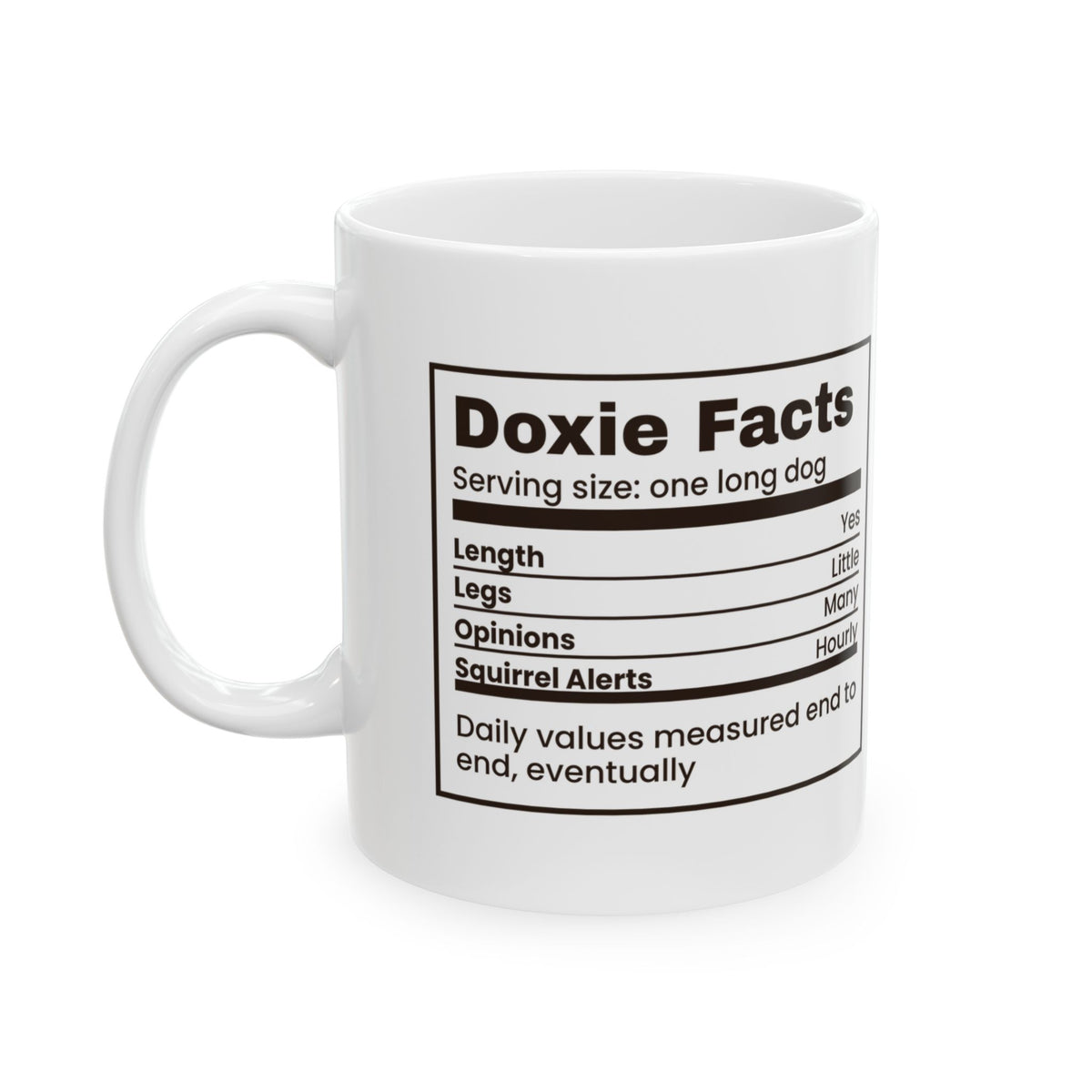 Funny Dachshund Mug Doxie Facts Length Yes Legs Little