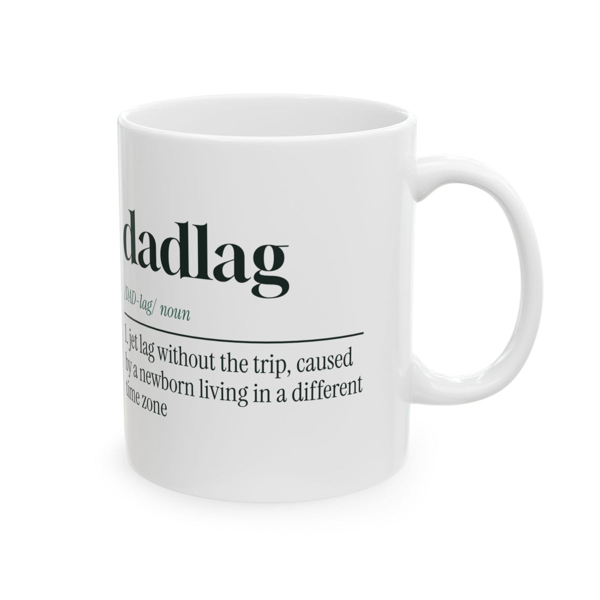 Funny New Dad Mug Dadlag Newborn Time Zone Definition For New Dads