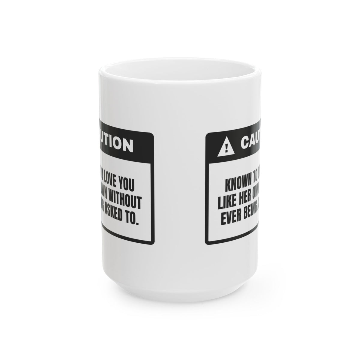 Bonus Mom Caution Coffee Mug Loves You Like Her Own