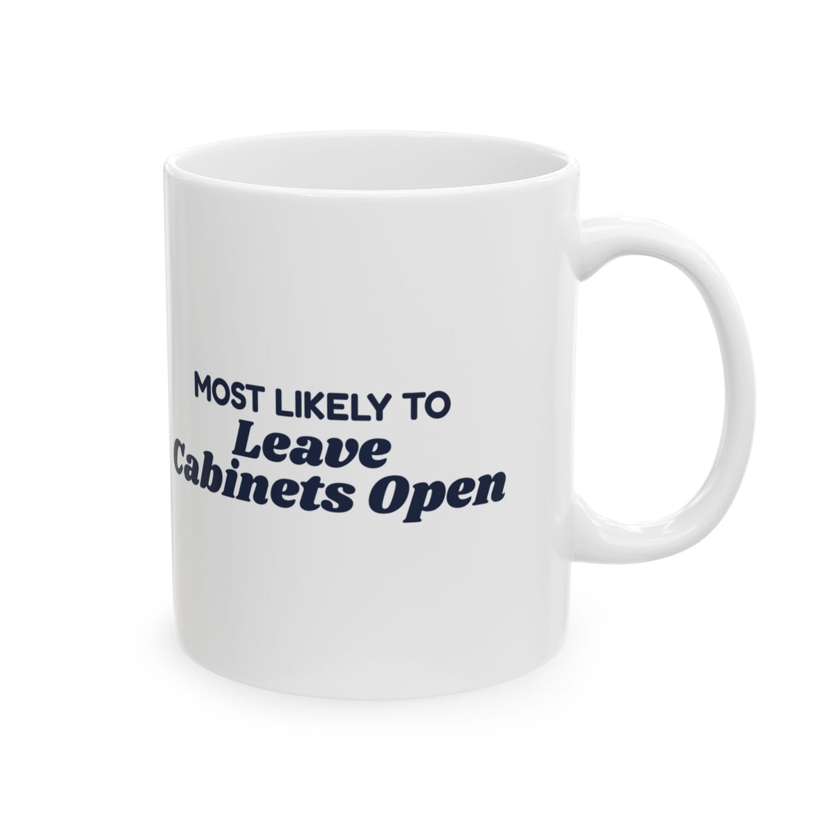 Funny Family Christmas Coffee Mug Most Likely To Leave Cabinets Open