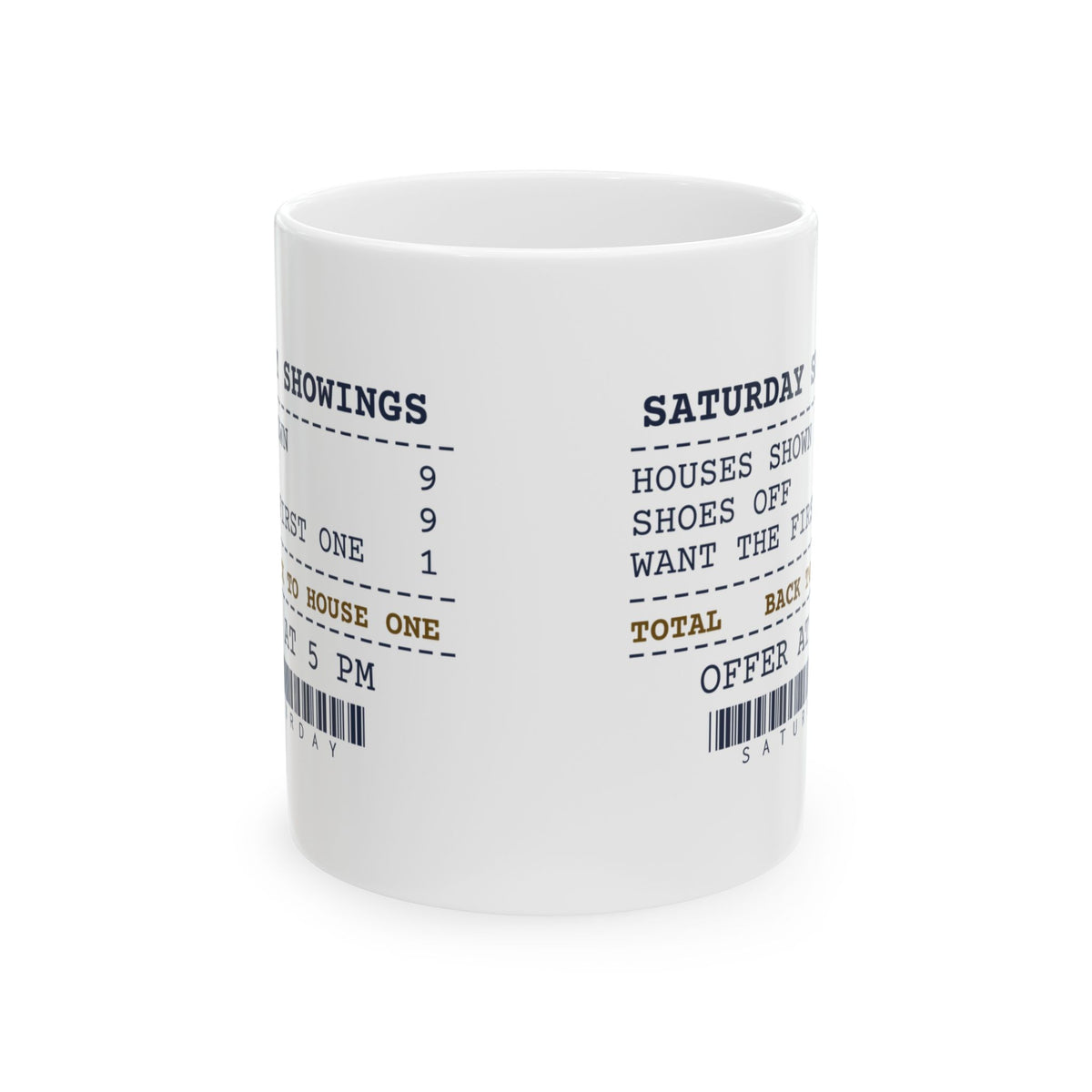 Funny Real Estate Agent Coffee Mug Nine Showings They Want The First One