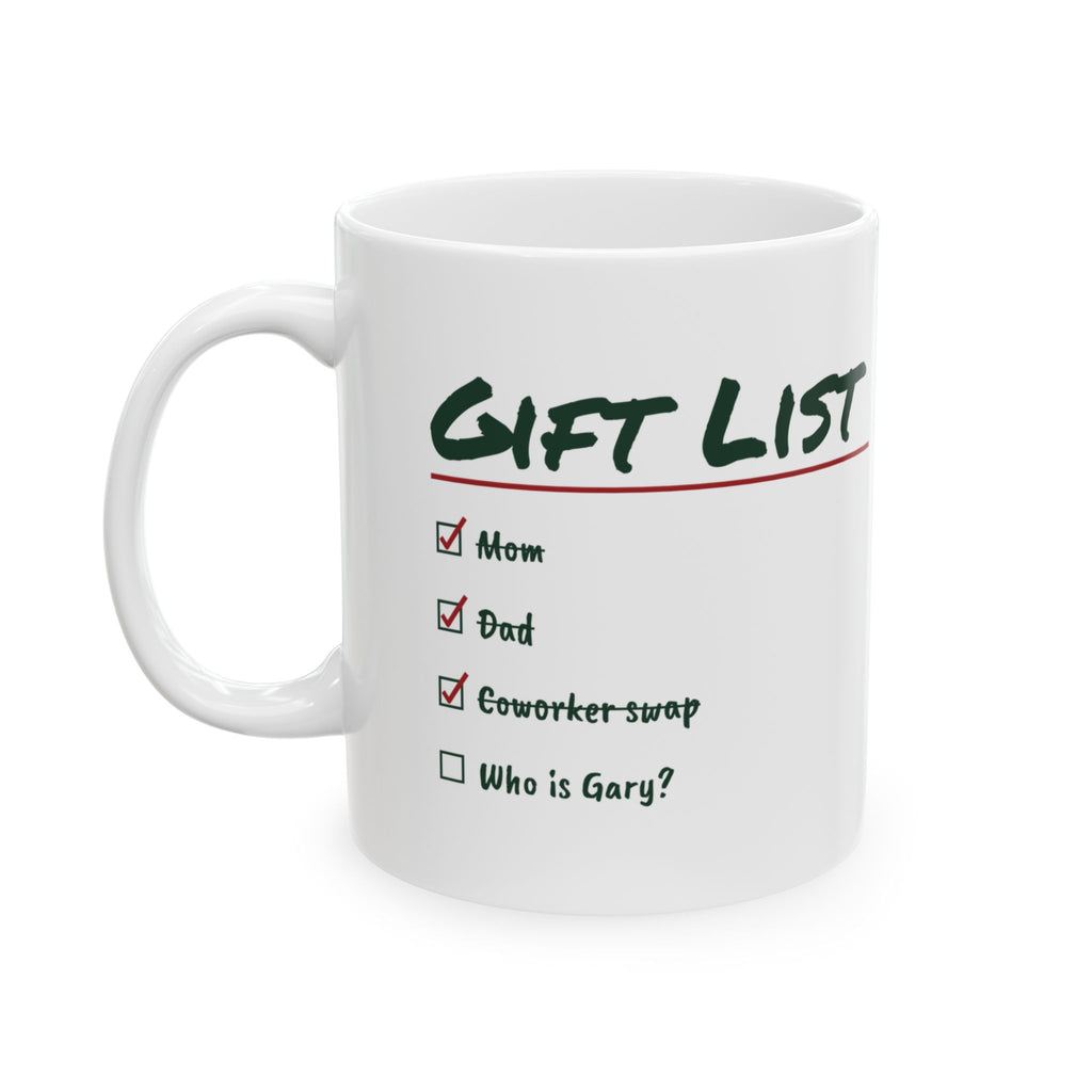 Funny Christmas Coffee Mug Gift List Who Is Gary For Shoppers