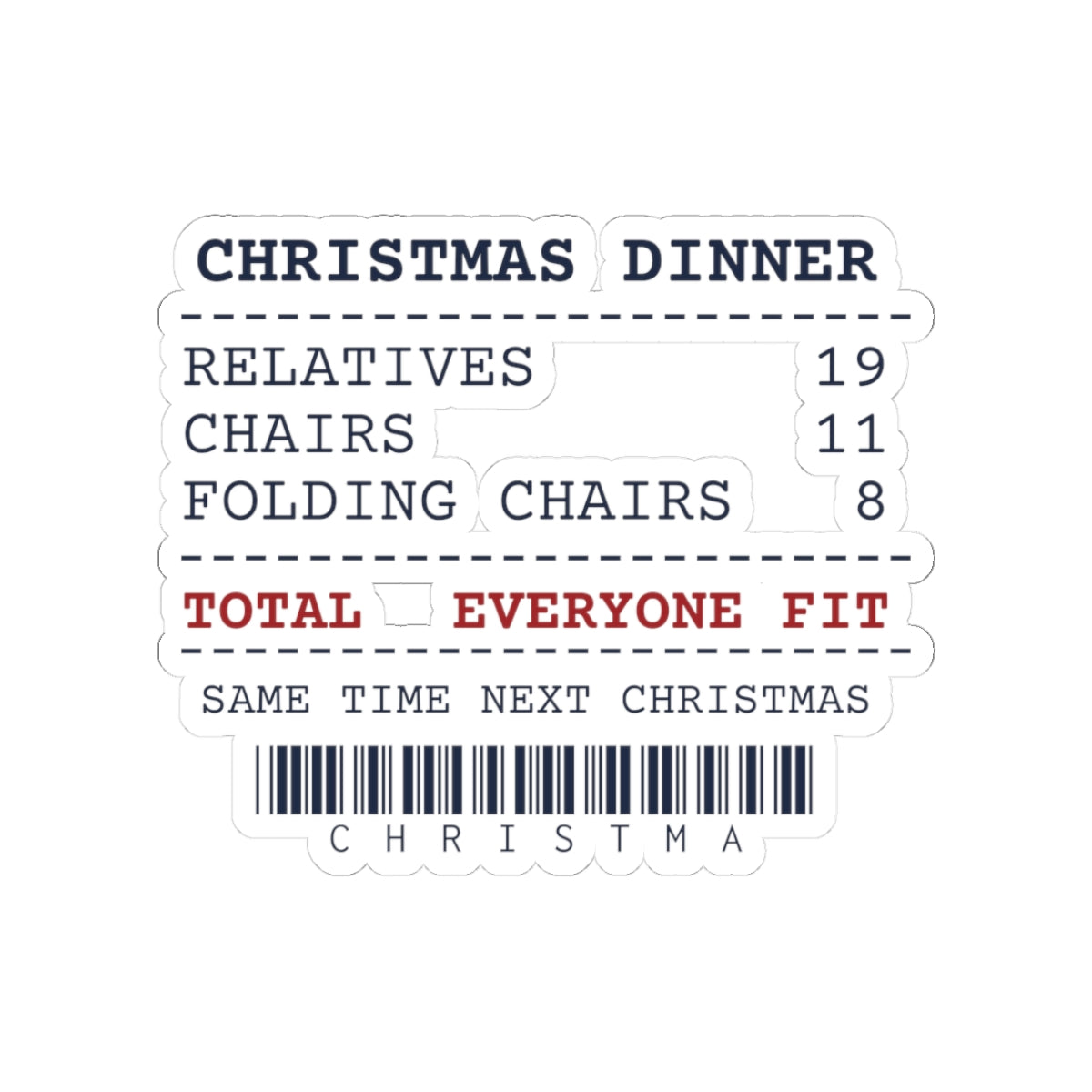 Funny Family Christmas Sticker Nineteen Relatives Eleven Chairs
